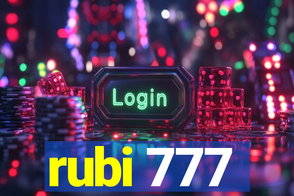 rubi 777